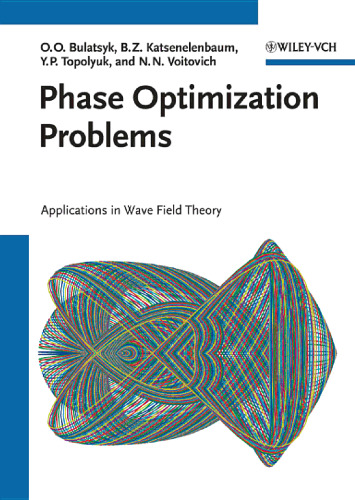 Phase Optimization Problems: Applications in Wave Field Theory