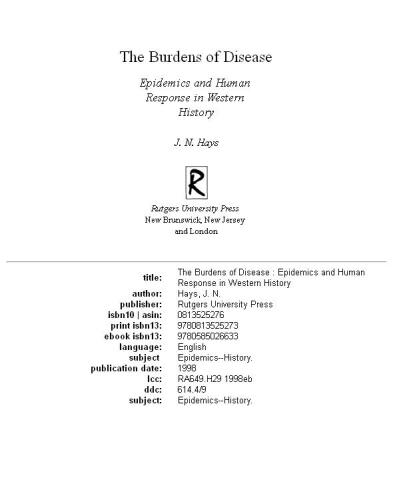The Burdens of Disease: Epidemics and Human Response in Western History