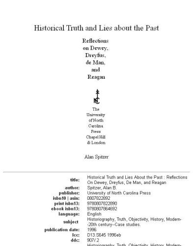 Historical Truth and Lies About the Past: Reflections on Dewey, Dreyfus, de Man, and Reagan