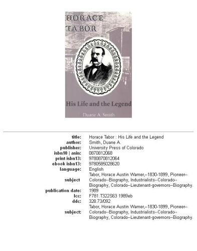 Horace Tabor: His Life and the Legend