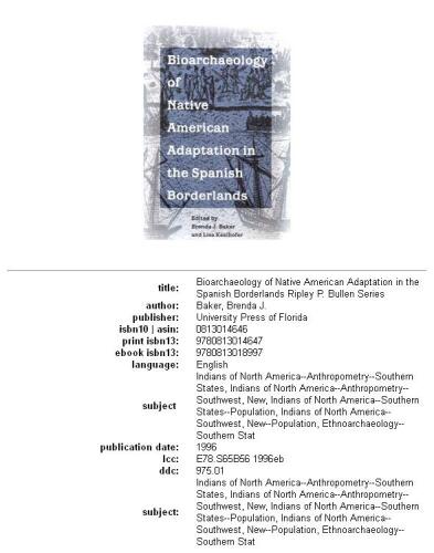 Bioarchaeology of Native Americans in the Spanish Borderlands (Ripley P. Bullen Series)