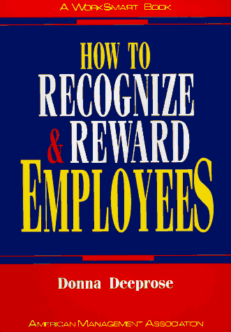 How to Recognize and Reward Employees (Worksmart Series)
