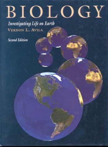 Biology: Investigating Life on Earth (The Jones and Bartlett Bookmark Series in Biology)