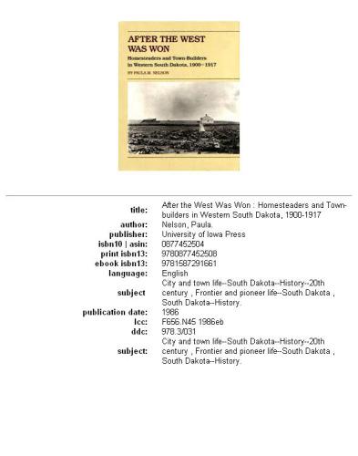 After the West Was Won: Homesteaders and Town-Builders in Western South Dakota, 1900-1917