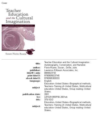 Teacher Education and the Cultural Imagination: Autobiography, Conversation, and Narrative
