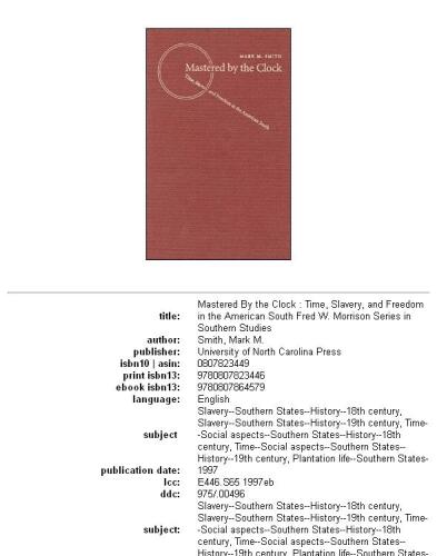 Mastered by the Clock: Time, Slavery, and Freedom in the American South (Fred W Morrison Series in Southern Studies)