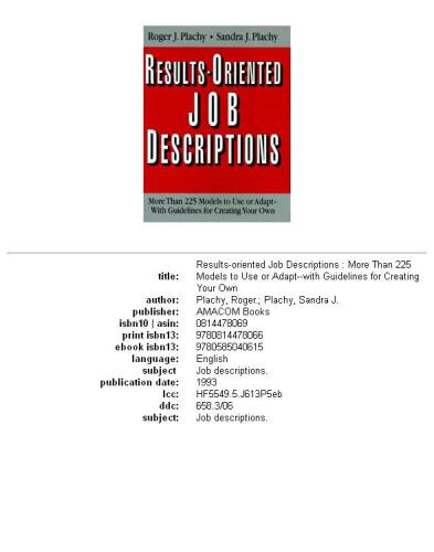 Results-Oriented Job Descriptions: More Than 225 Models to Use or Adapt -- With Guidelines for Creating Your Own