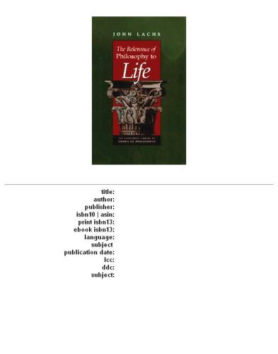 The Relevance of Philosophy to Life (The Vanderbilt Library of American Philosophy)