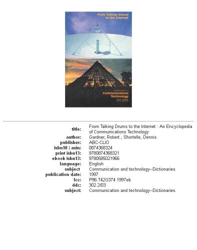 From Talking Drums to the Internet: An Encyclopedia of Communications Technology