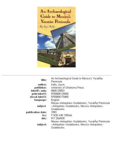 An Archaeological Guide to Mexico's Yucatan Peninsula