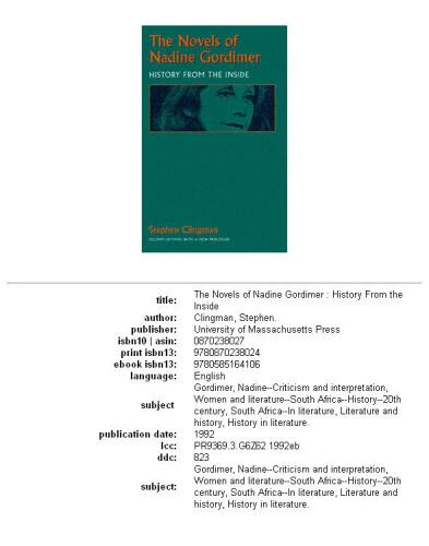 The Novels of Nadine Gordimer: History from the Inside