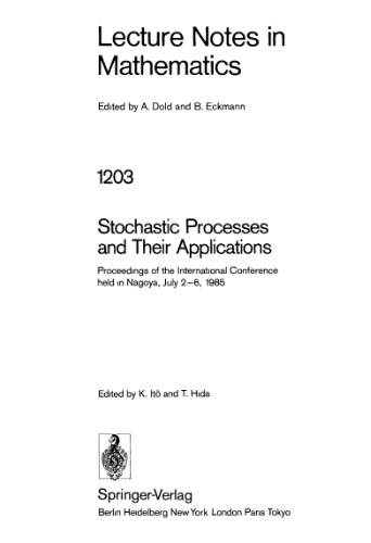 Stochastic Processes and Their Applications: Proceedings of the International Conference held in Nagoya, July 2–6, 1985