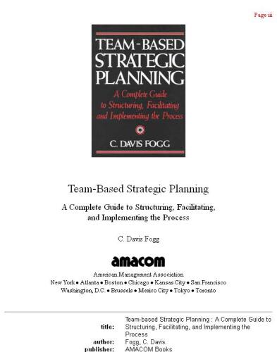 Team-Based Strategic Planning: A Complete Guide to Structuring, Facilitating and Implementing the Process