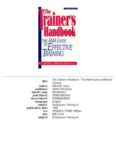 The Trainer's Handbook: The AMA Guide to Effective Training