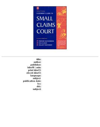 Everybody's Guide to Small Claims Court (Everybody's Guide to Small Claims Court National Edition)