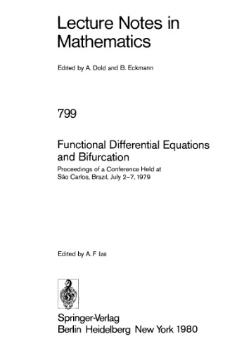 Functional Differential Equations and Bifurcation: Proceedings of a Conference Held at São Carlos, Brazil, July 2–7, 1979
