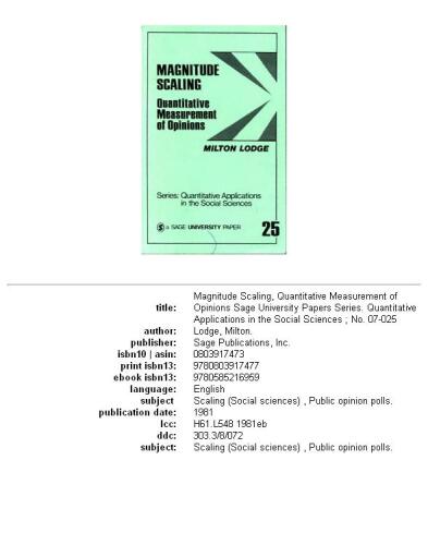 Magnitude Scaling: Quantitative Measurement of Opinions (Quantitative Applications in the Social Sciences)