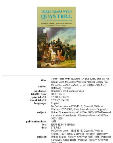 Three Years With Quantrill: A True Story Told by His Scout John McCorkle (Western Frontier Library, Vol 60)