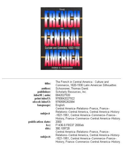 The French in Central America: Culture and Commerce, 1820-1930 (Latin American Silhouettes)