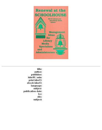 Renewal at the Schoolhouse: : Management Ideas for Library Media Specialists and Administrators