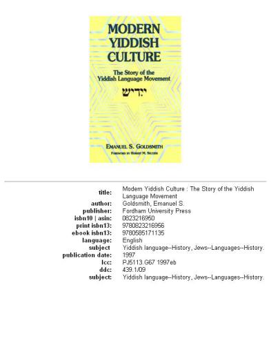 Modern Yiddish Culture: The Story of the Yiddish Language Movement