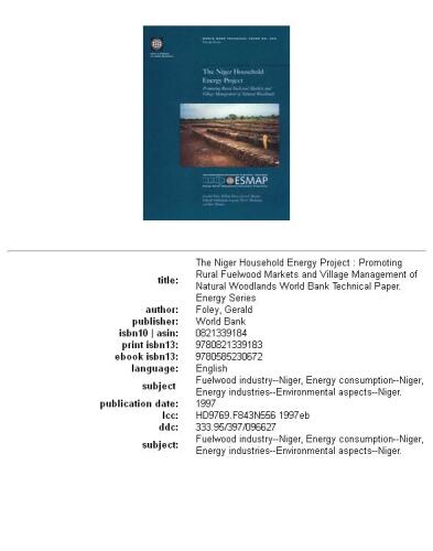 The Niger Household Energy Project: Promoting Rural Fuelwood Markets and Village Management of Natural Woodlands (World Bank Technical Paper)
