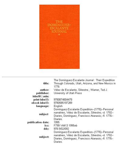 The Dominguez-Escalante Journal: Their Expedition Through Colorado, Utah, Arizona, and New Mexico in 1776