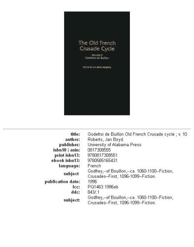 Godefroi de Buillon: Volume X of the Old French Crusade Cycle
