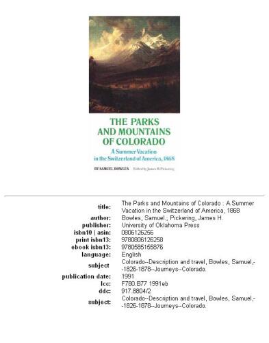 The Parks and Mountains of Colorado: A Summer Vacation in the Switzerland of America, 1868