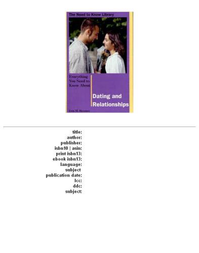 Everything You Need to Know About Dating and Relationships (Need to Know Library)