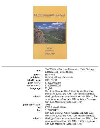 The Western San Juan Mountains: Their Geology, Ecology, and Human History