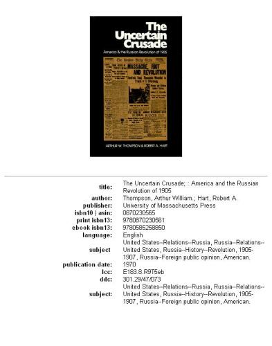The Uncertain Crusade: America and the Russian Revolution of 1905