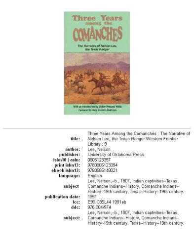 Three Years Among the Comanches: The Narrative of Nelson Lee, the Texas Ranger (Western Frontier Library)