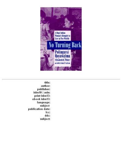 No Turning Back : A Hopi Indian Woman's Struggle to Live in Two Worlds