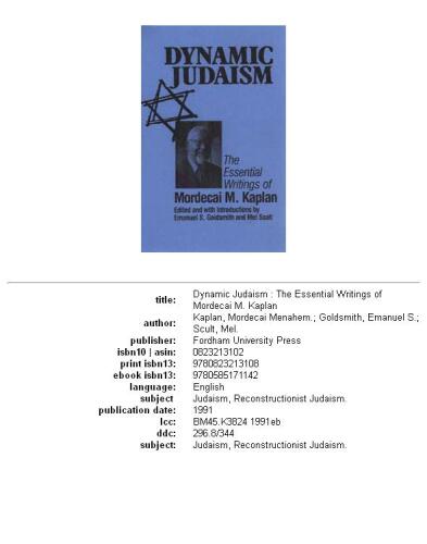 Dynamic Judaism: The Essential Writings of Mordecai M. Kaplan