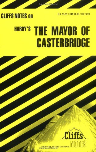 The Mayor of Casterbridge (Cliffs Notes)