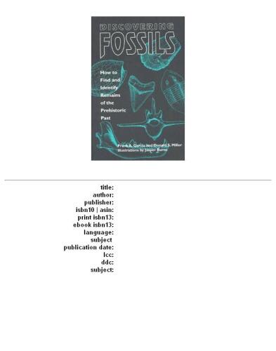 Discovering Fossils: How to Find and Identify Remains of the Prehistoric Past (Fossils & Dinosaurs)