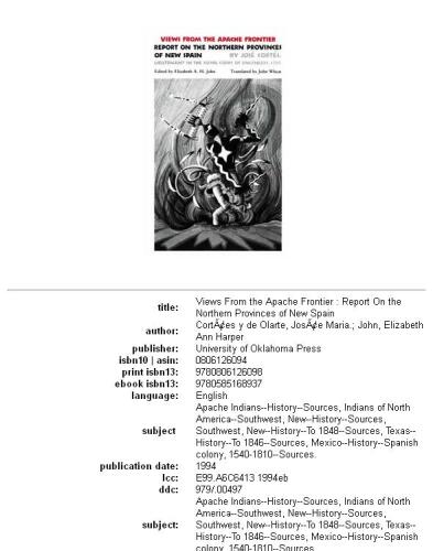 Views from the Apache Frontier: Report on the Northern Provinces of New Spain