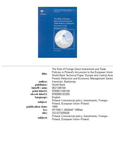 The Role of Foreign Direct Investment and Trade Policies in Poland's Accession to the European Union (World Bank Technical Paper)