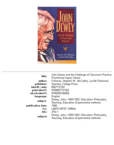 John Dewey and the Challenge of Classroom Practice (The Practitioner Inquiry Series)
