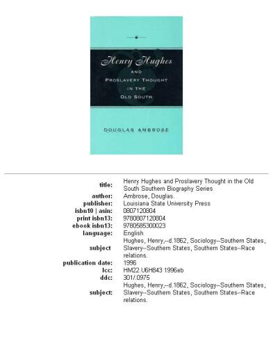 Henry Hughes and Proslavery Thought in the Old South (Southern Biography Series)