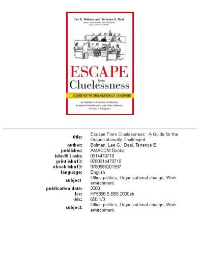 Escape from Cluelessness: A Guide for the Organizationally Challenged