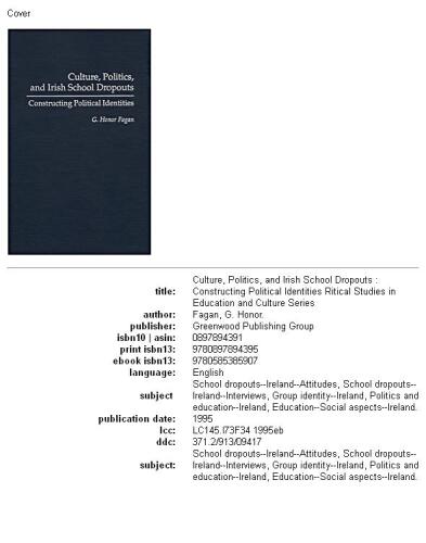 Culture, Politics, and Irish School Dropouts: Constructing Political Identities (Critical Studies in Education and Culture Series)