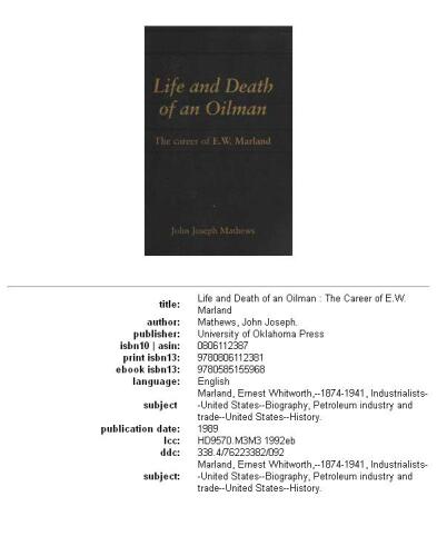 Life and Death of an Oilman: The Career of E.W. Marland