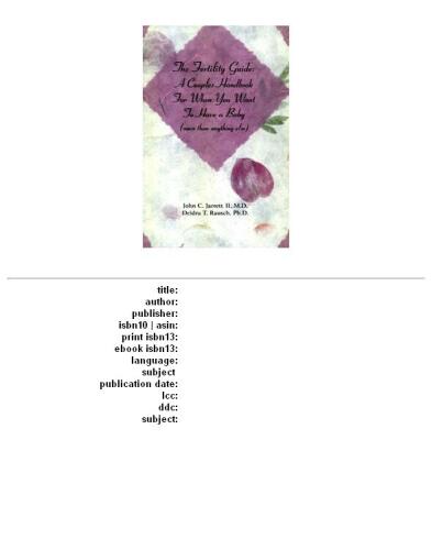 The Fertility Guide: A Couples Handbook for When You Want to Have a Baby (More Than Anything Else)