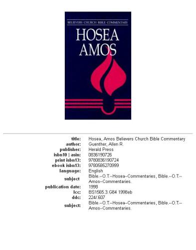 Hosea, Amos (Believers Church Bible Commentary)