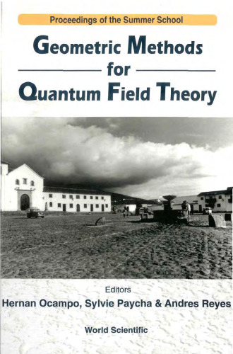 Geometric Methods for Quantum Field Theory