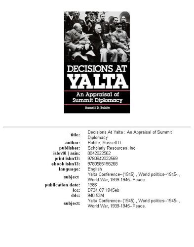 Decisions at Yalta: An Appraisal of Summit Diplomacy