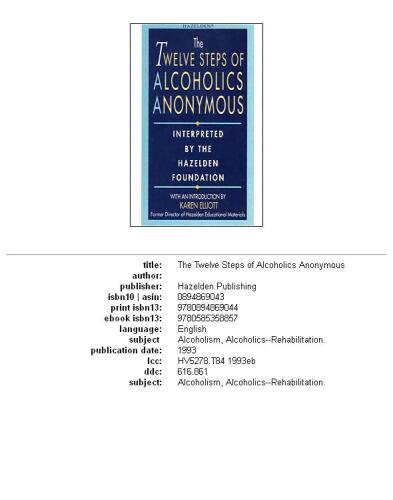The Twelve Steps Of Alcoholics Anonymous: Interpreted By The Hazelden Foundation