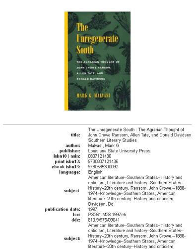 The Unregenerate South: The Agrarian Thought of John Crowe Ransom, Allen Tate, and Donald Davidson (Southern Literary Studies)